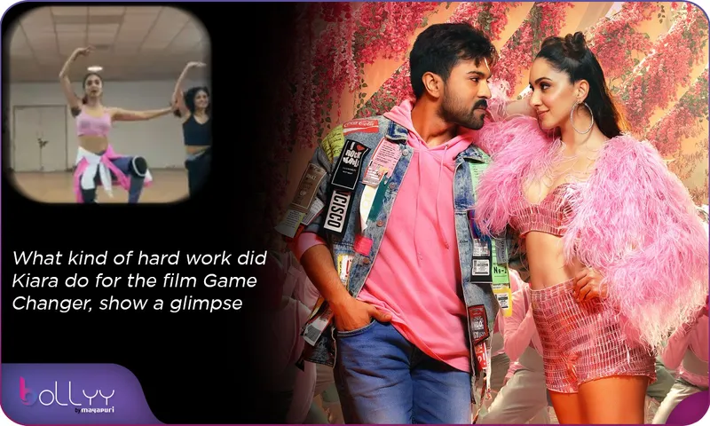 What kind of hard work did Kiara do for the film Game Changer, show a glimpse