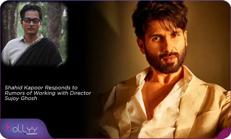 Shahid Kapoor Responds to Rumors of Working with Director Sujoy Ghosh