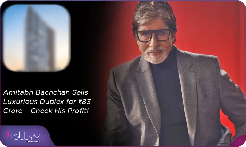 Amitabh Bachchan Sells Luxurious Duplex for ₹83 Crore – Check His Profit!