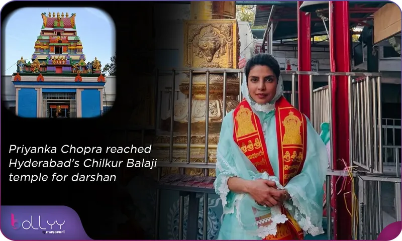 Priyanka Chopra reached Hyderabad's Chilkur Balaji temple for darshan