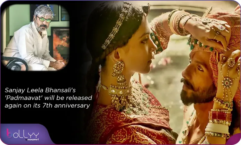 Sanjay Leela Bhansali's 'Padmaavat' will be released again on its 7th anniversary