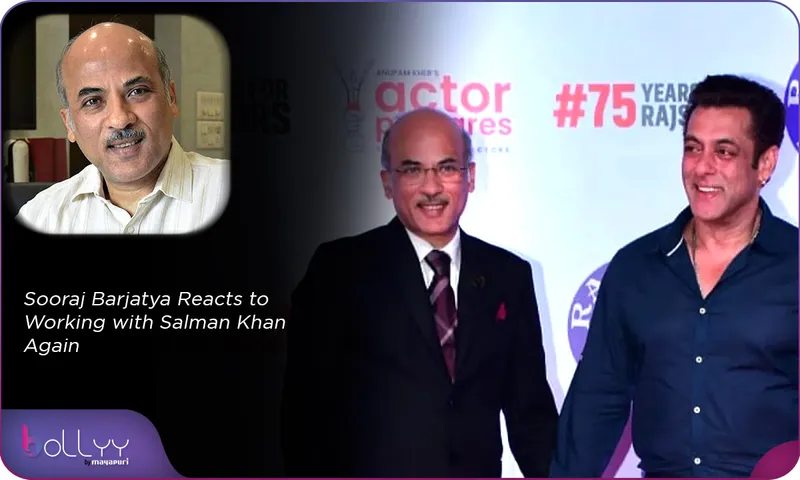 Sooraj Barjatya Reacts to Working with Salman Khan Again