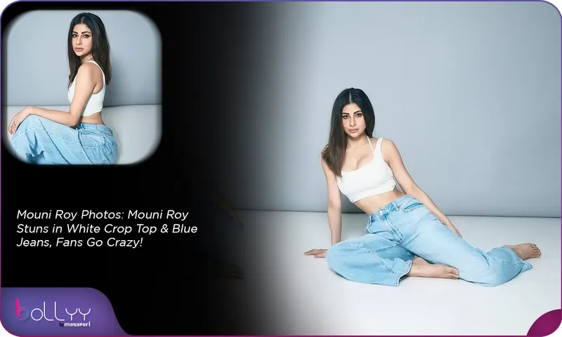 Mouni Roy Photos Mouni Roy Stuns in White Crop Top & Blue Jeans, Fans Go Crazy!