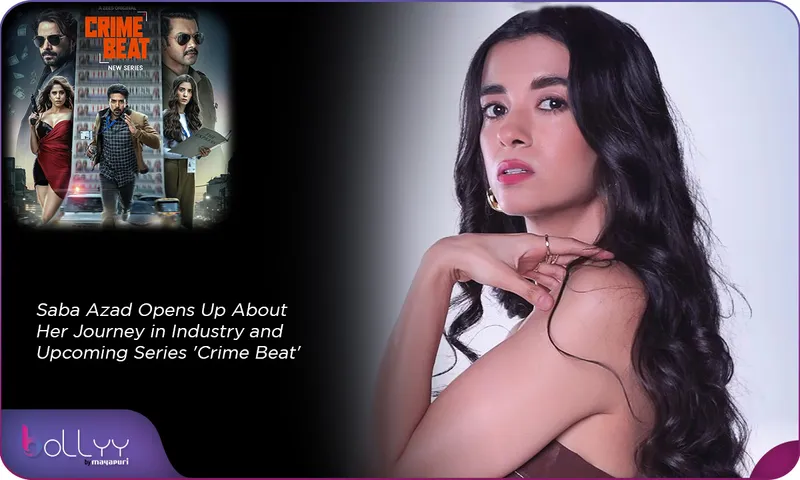 Saba Azad Opens Up About Her Journey in Industry and Upcoming Series 'Crime Beat'