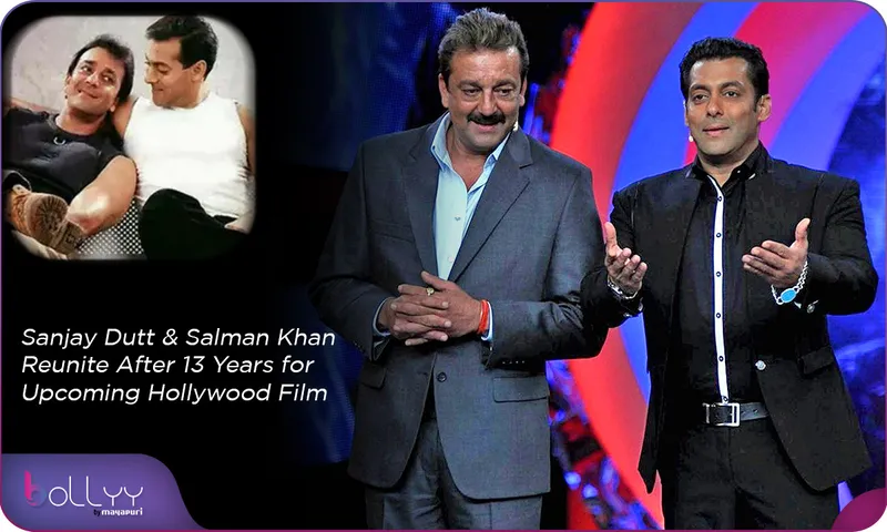 Salman Khan and Sanjay Dutt Reunite After 13 Years for Upcoming Hollywood Film