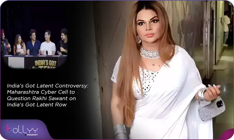 India's Got Latent Controversy Maharashtra Cyber Cell to Question Rakhi Sawant on India's Got Latent Row