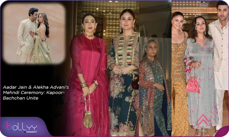 Aadar Jain & Alekha Advani’s Mehndi Ceremony Kapoor-Bachchan Unite