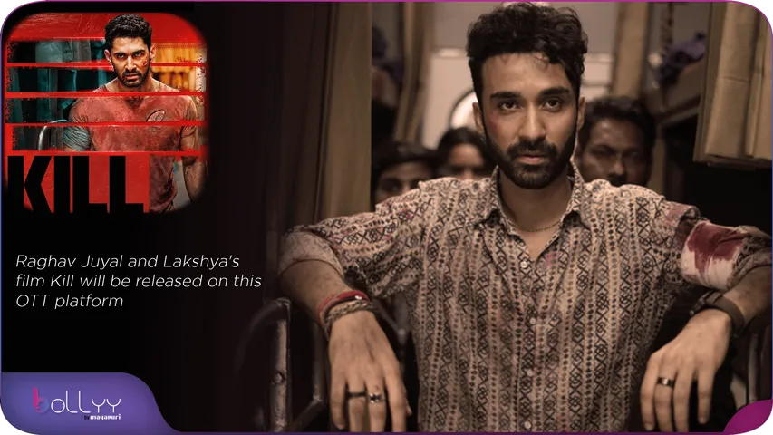 Raghav Juyal and Lakshya's film Kill will be released on this OTT platform