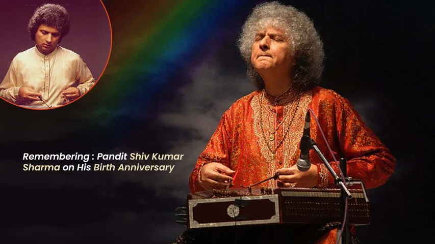 Celebrating Pandit Shiv Kumar Sharma on His Birth Anniversary (1)