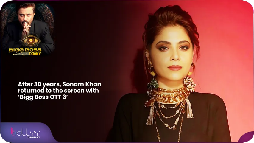 After 30 Years, Sonam Khan Returns to Screen with 'Bigg Boss OTT 3'
