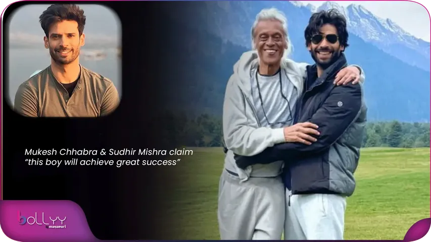 Mukesh Chhabra & Sudhir Mishra claim “this boy will achieve great success” 