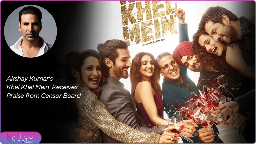 Akshay Kumar's 'Khel Khel Mein' Receives Praise from Censor Board