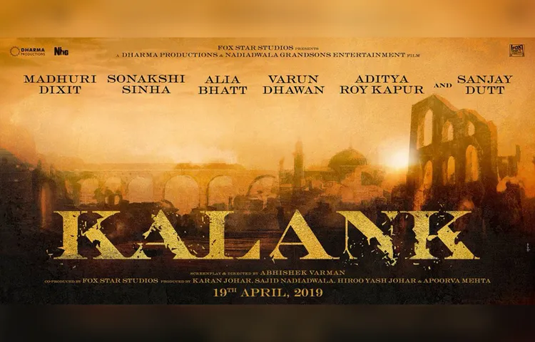 MADHURI DIXIT, SANJAY DUTT, SONAKSHI SINHA, ALIA BHATT AND VARUN DHAWAN'S FILM 'KALANK' POSTER RELEASED