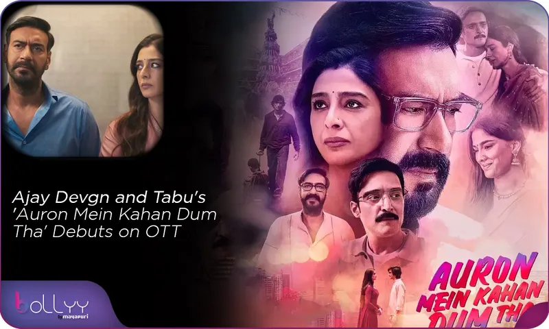 Ajay Devgn and Tabu's 'Auron Mein Kahan Dum Tha' Debuts on OTT
