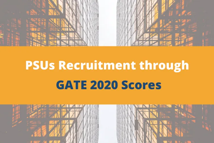 PSUs recruiting for various posts through GATE 2020 scores, read more