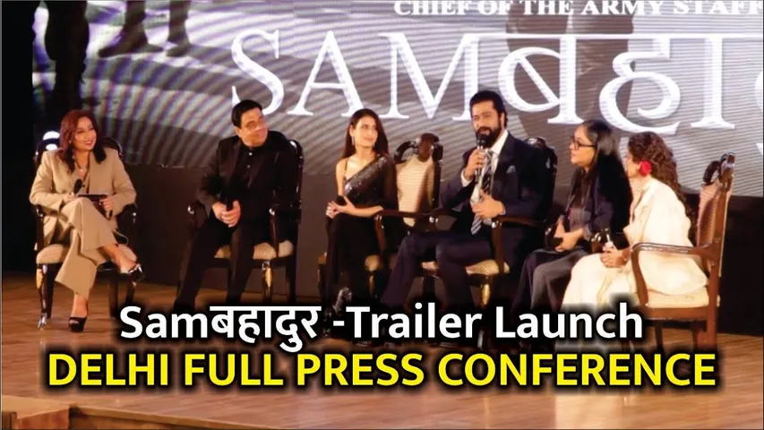 Sam Bahadur Trailer Launch Event in Delhi 