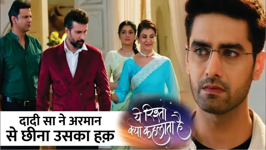 ये रिश्ता क्या कहलाता है  Upcoming Twist | दादी सा ने छीना Armaan से उसका हक़ | Yrkkh Latest Update