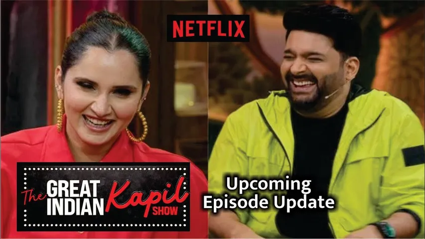 The Great Indian Kapil Show | Sania Mirza says THIS about finding a love interest; roasts host Kapil