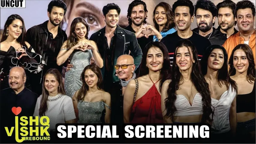 UNCUT - Ishq Vishk Rebound Special Screening | Pashmina Roshan,Jibraan Khan,Rohit Suresh Saraf, More