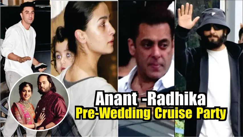 Anant ambani and Radhika merchant Pre-Wedding Cruise Party | Salman Khan, Ranbir-Alia, Ranveer Singh