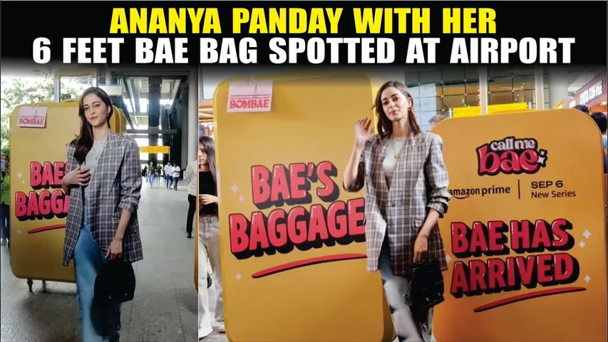 Ananya Panday With Her 6 Feet Bae Bag Spotted At Airport