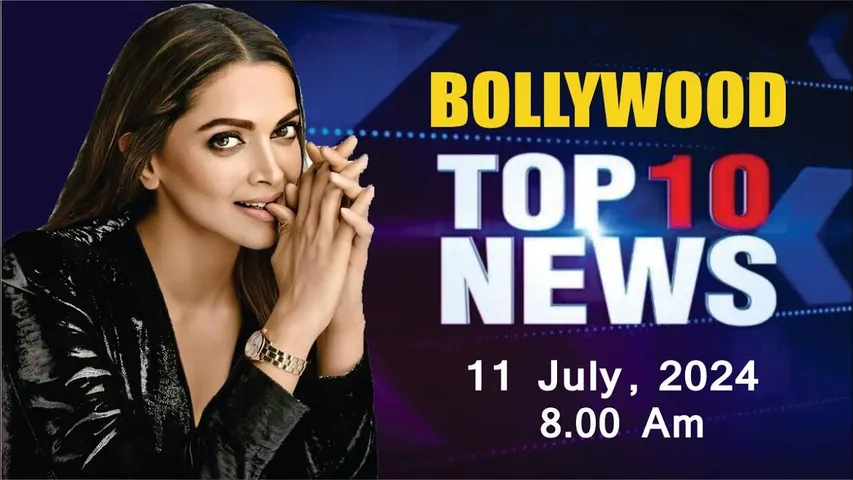 Bollywood News Today | Deepika Padukone | Alia Bhatt | Ranveer Singh | Sonakshi | 11 July 2024 |8 AM