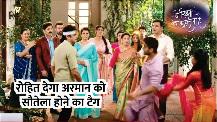 YRKKH | Rohit dega Armaan ko sautela hone ka tag | Armaan | Abhira | 120th July 2024 Episode News