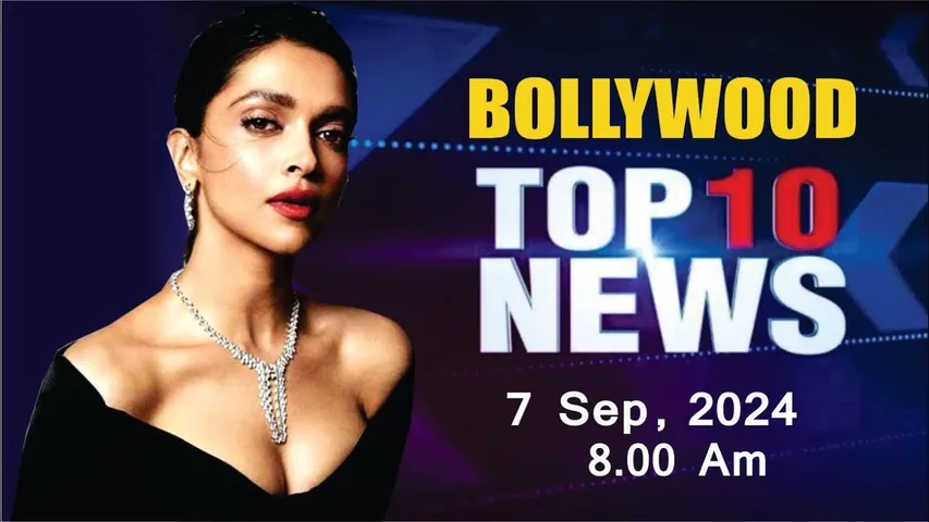 Bollywood News Today | Deepika Padukone | 7th Sep 2024 | 8 Am