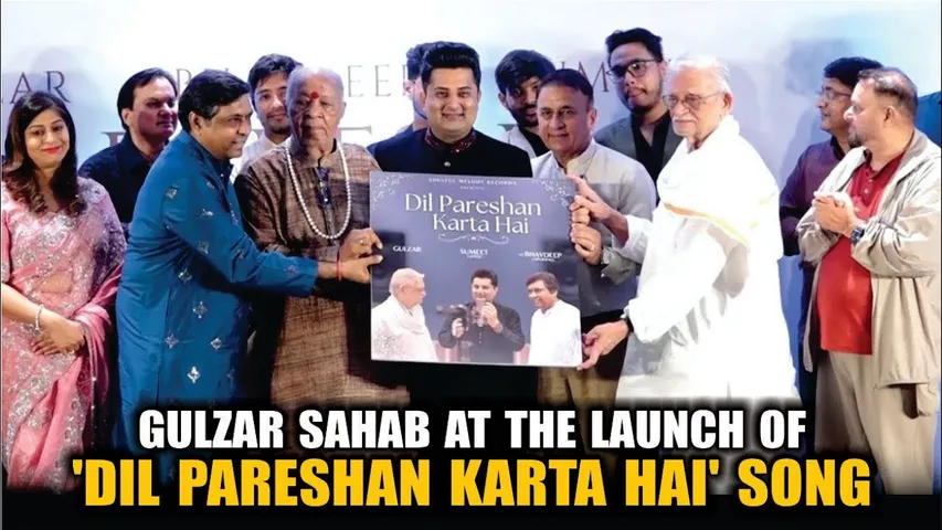 'Dil Pareshan Karta Hai' Song Launch | Gulzar Sahab, Bhavdeep