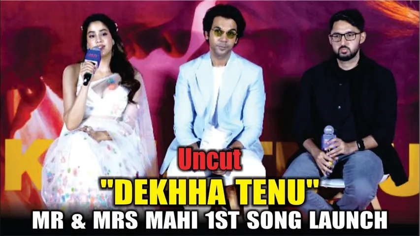 MR AND MRS MAHI | DEKHHA TENU | THE LAUNCH OF MR AND MRS MAHI 1ST SONG DEKHHA TENU | JANHVI KAPOOR