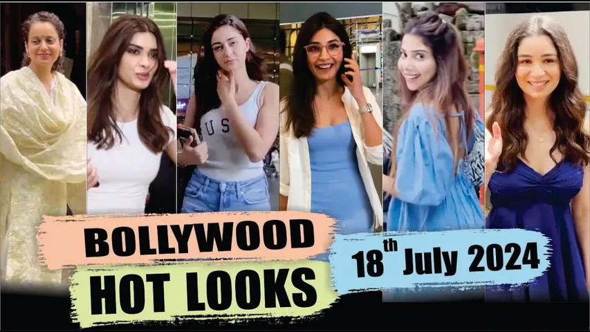 Bollywood Actress HOT LOOK | kangana Ranaut | Ananya Pandey | Diana Penty | 18th July 2024 | 10 Pm