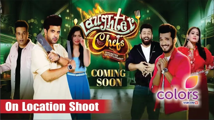 Laughter Chefs | On Location |  Colors TV | Krushna, Bharti, Ankita, Karan Kundrra, Arjun Bijlani