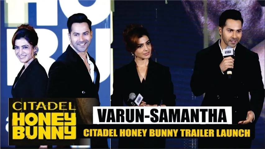 Citadel: Honey Bunny - Official Trailer Launch | Varun Dhawan, Samantha Prabhu, Raj & DK | Citadel