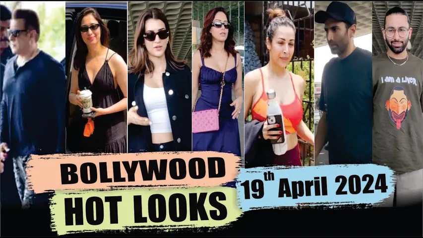 Bollywood Hot Looks | Malaika Arora | Orry | Kriti Sanon | Salman Khan | 19th April 2024 | 10 PM