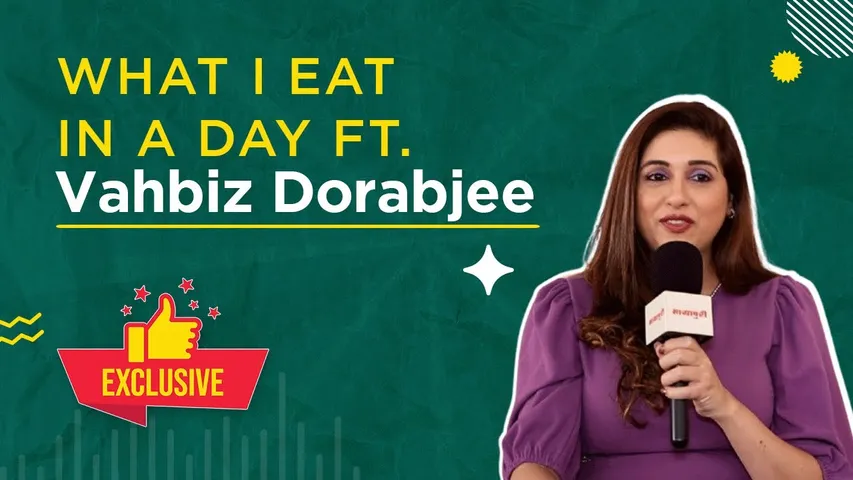 Vahbiz Dorabjee Shares Her Fitness Routine, Favourite Meal, Healthy Munchies & More !