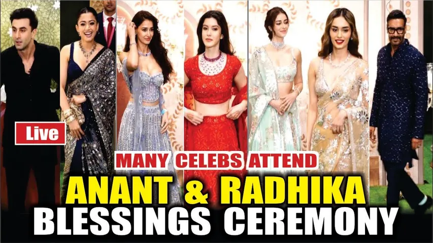 Ranbir,Rashmika, Ananya, Disha, Sanaya, Ajay Devgan & More Attend Anant-Radhika Blessings Ceremony