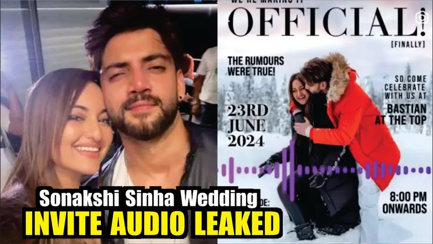 Sonakshi Sinha-Zaheer Iqbal Wedding INVITE AUDIO LEAKED | Sonakshi Sinha-Zaheer Marriage CONFIRM