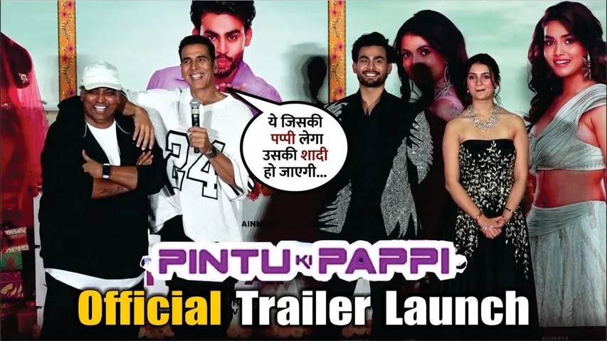 Pintu Ki Pappi | Official Trailer Launch | Akshay Kumar Back To Back Funny Moments | Ganesh Achaarya