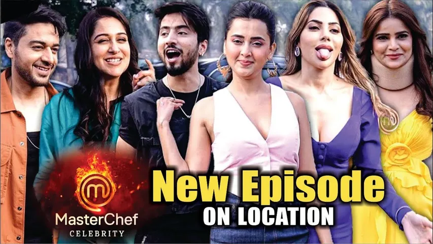 Celebrity MasterChef | On Location | Mr. Faisu, Dipika Kakar, Tejasswi Prakash, Nikki Tamboli, Usha