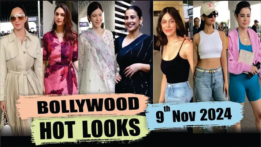 Bollywood Actress HOT LOOK | Kiara advani | Aditi Rao Hydari | Tara Sutaria | 9th Nov 2024 | 10 Pm