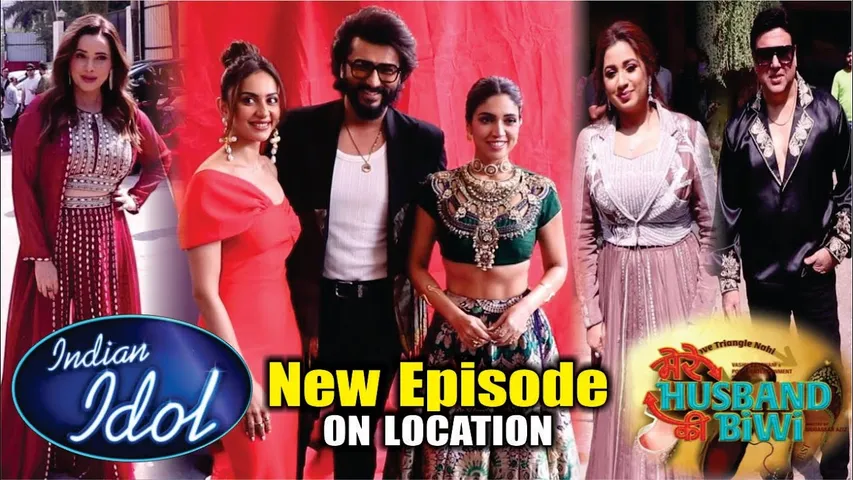Indian Idol | On Location | ARJUN KAPOOR | RAKUL PREET SINGH | BHUMI PEDNEKAR | MERE HUSBAND KI BIWI