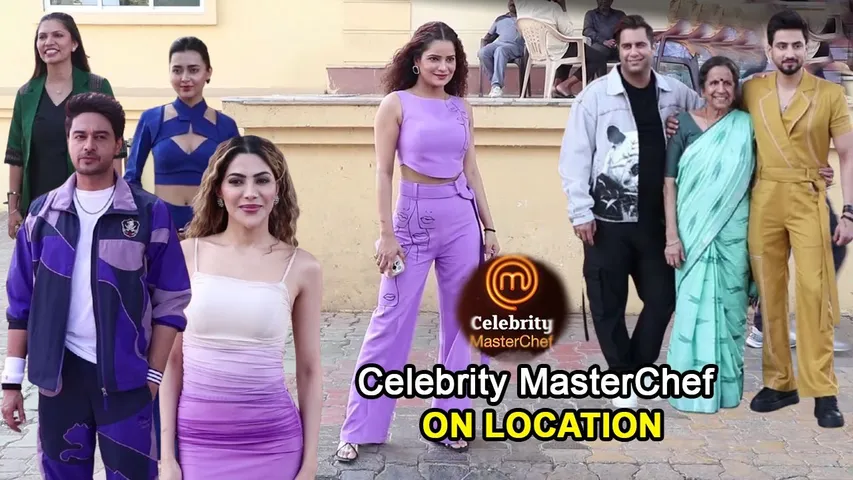 Celebrity MasterChef | On Location | Tejasswi, Dipika Kakar, Gaurav Khanna, Faisu, Nikki Tamboli