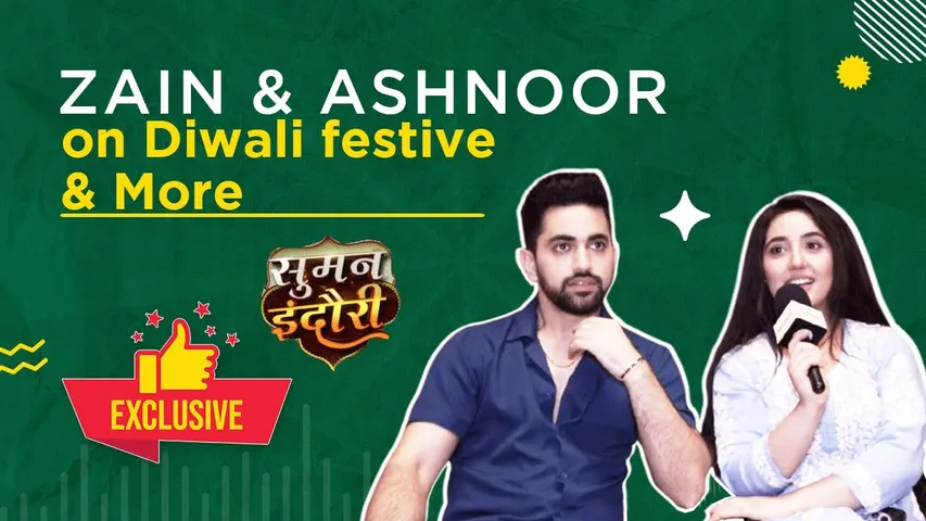 Suman Indori | Teerth-Suman Aka Zain-Ashnoor On Diwali Special Memories, Celebration & More