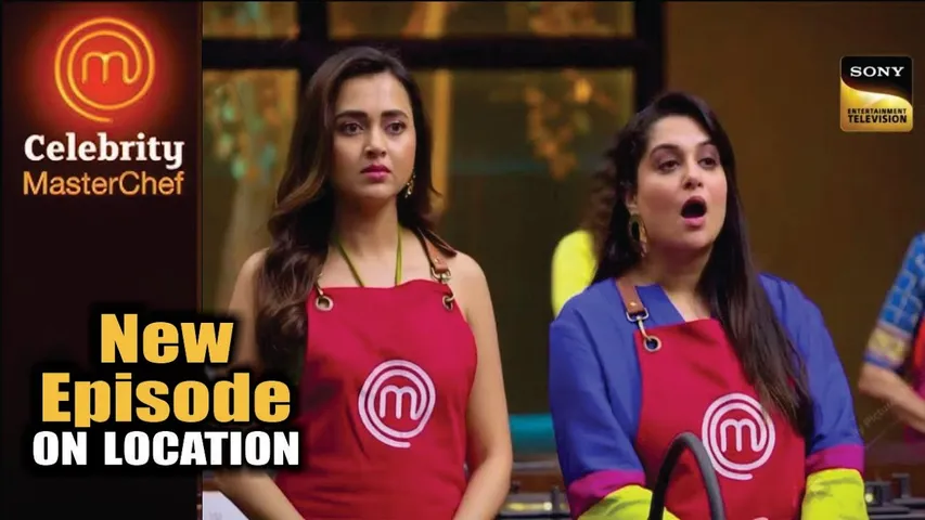 Celebrity MasterChef | NEW Episode | On Location | Mr Faisu, Tejasswi, Dipika Kakar, Gaurav, Nikki