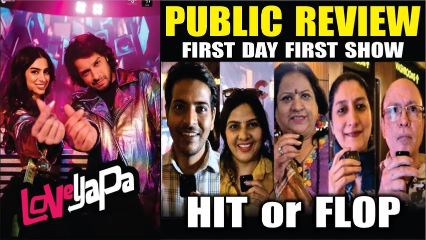 Loveyapa Movie Public Review | Loveyapa Movie First Show Public Review | Loveyapa Public Reaction