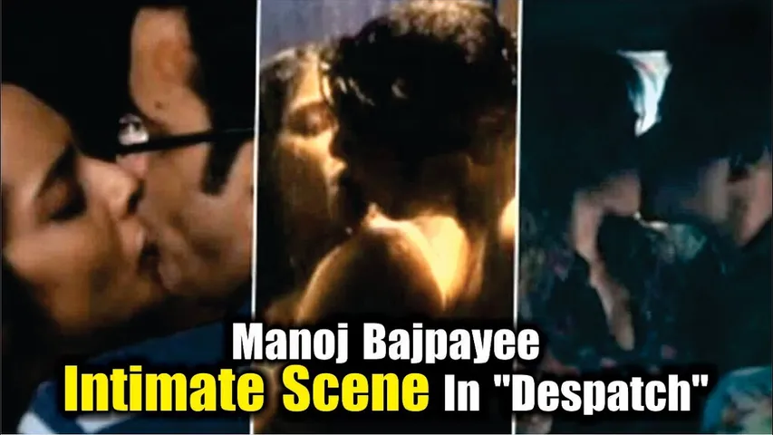 Manoj Bajpayee Intimate Scene | Manoj Bajpayee intimate scene viral video liplock in car | Despatch