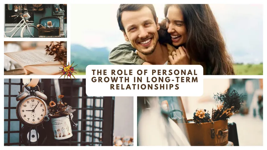 The Role of Personal Growth in Long-Term Relationships