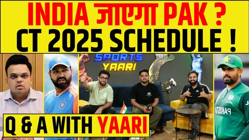 🔴Q & A WITH YAARI : INDIA JAAYEGA PAKISTAN ? CT 2025 SCHEDULE UPDATE