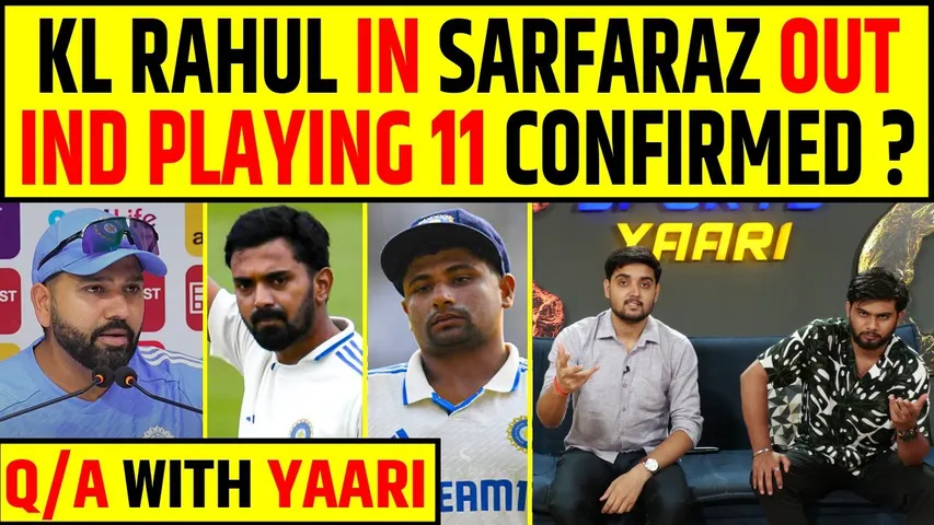 🔴Q/A WITH YAARI : IS PLAYING 11 CONFIRMED FOR 1ST TEST MATCH AGAINST BANGLADESH?