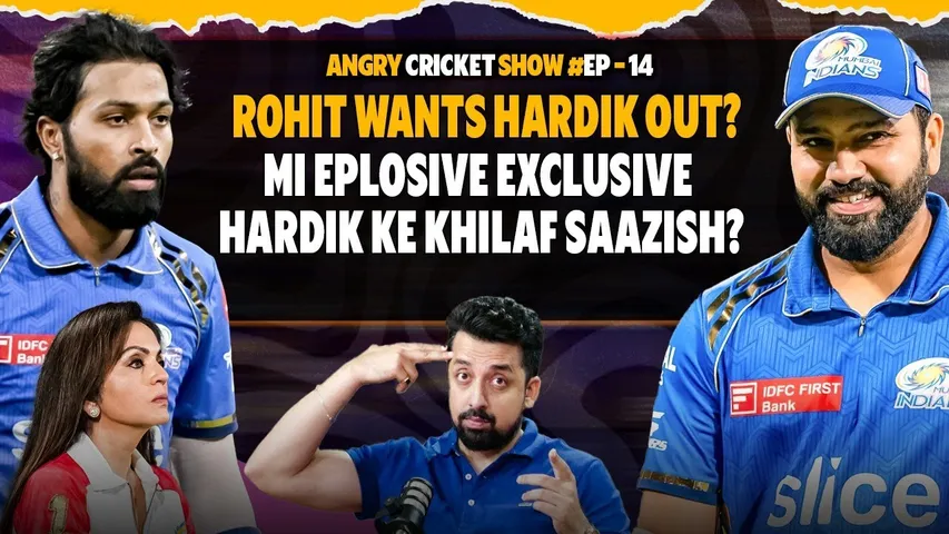 🔴ANGRY CRICKET SHOW EP. 14: HARDIK PANDYA KE KHILAF HO RAHI SAAZISH? ROHIT SHARMA WANTS HARDIK OUT?